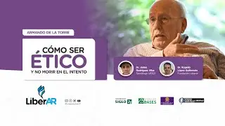 Armando de la Torre - Cómo ser ético y no morir en el intento