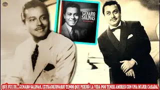QUÉ FUE DE…GENARO SALINAS, EXTRAORDINARIO TENOR QUE PERDIÓ LA VIDA POR TENER AMORES CON UNA CASADA