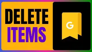How To DELETE Items From Google Collections QUICK & EASY 2025