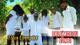 PALE'M DE OU ZONBI ( FILM AYISYEN AN KREYÒL 2025).