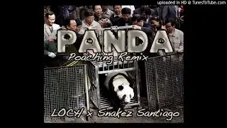 Loch and Snakez Santiago Desiigner Panda (Freestyle) Poaching Remix
