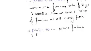 For a function of two variables, describe (a) relative minimum, (b) relative maximum, (c) critical &hellip;