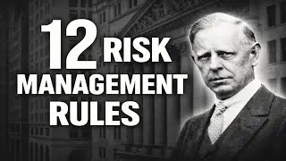 Jesse Livermore&rsquo;s 12 Risk Management Rules