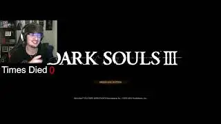 First Time Playing Dark Souls 3