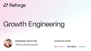 Growth Engineering with Alexey Komissarouk