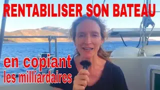 Rentabiliser son bateau. Gagner de l'argent avec son bateau