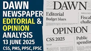 Dawn Editorial & Opinion Analysis 13 June 2025 | Minimum Wage, US-Iran, NSP, Indus Treaty Update