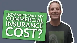 How Much Your Commercial Insurance Will Cost