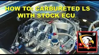 HOW TO RUN A CARBURETED LS ON THE STOCK ECU WITH HP TUNERS