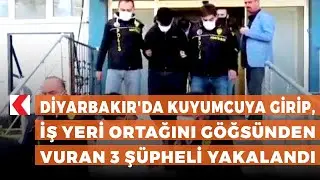 Diyarbakır'da kuyumcuya girip, iş yeri ortağını g&ouml;ğs&uuml;nden vuran 3 ş&uuml;pheli yakalandı