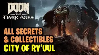 Chapter 15 City of Ryuul - All Secrets, Collectibles & Resources | Doom The Dark Ages
