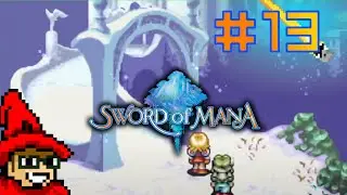 Malyris || E13 || Sword of Mana Adventure [Let's Play]