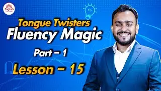 Lesson 15 | Fluency Magic । English Therapy | Saiful Islam