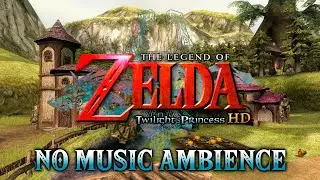 Zelda Ambience | Twilight Princess HD | Ordon Village | No Music | ASMR Sleep Aid | 4K