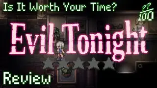 Evil Tonight Review - Is It Worth Your Time?