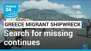Greece seeks survivors in migrant boat sinking, at least 78 dead &bull; FRANCE 24 English