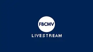 FBCMV Livestream