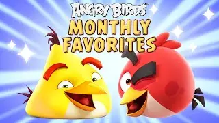 Angry Birds | Monthly Favorites 🌼🐣