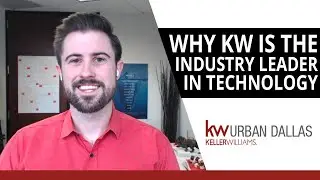 Dallas Real Estate Career: Keller Williams Is THE Industry Leader in Technology