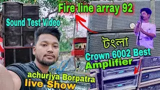 Fire Line Array 92 /Best Amplifier Crown 6002 Sound Test Video Live Show @AchurjyaBorpatraOfficial