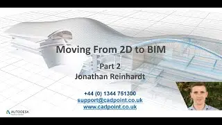 Part 2 of the Moving 2d to 3D BIM Webinar