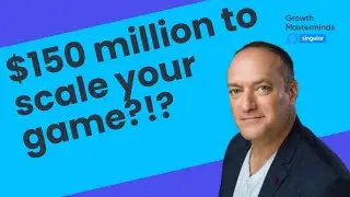 $150 million to scale your game?