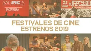 Hablamos de FESTIVALES DE CINE: SANFIC, FECISO, FICVI&Ntilde;A 2019 y RESE&Ntilde;AS de ESTRENOS.