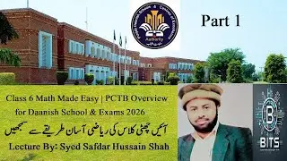 Class 6 Math Made Easy | PCTB Overview for Daanish School & Exams 2025-2026 | Urdu | Hindi | Part 1