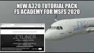 Amazing New A320 Tutorial Mission Pack for MSFS - FS Academy