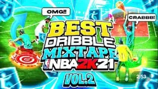 NBA 2K21 CURRENT GEN DRIBBLE GOD MIXTAPE #2 😈🦋