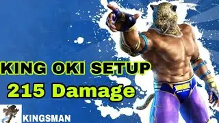 King Oki Setup 215 Damage #2