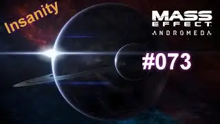 [ME:A][Insanity] Mass Effect Andromeda S2 #073: Fighting the Roekar on Eos