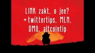 (347) LINK zakt, o jee? + twittertips, MLN, DMG, altcointip