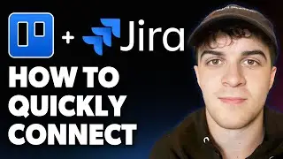 How to Quickly Connect Trello to Jira [2025 Full Guide]