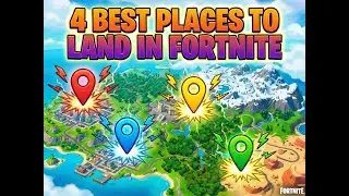 4 Best landing spots in Fortnite Battle Royale