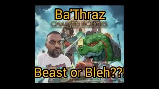 Chained Echoes - Is Ba'thraz a BEAST or a BLEH??!