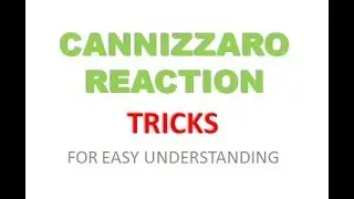 Cannizzaro Reaction || TRICKS for EASY understanding || IIT JEE || NEET || CBSE || ISC