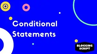 #6 conditional statements in python | Decision Making statements | Learn Python In easy steps
