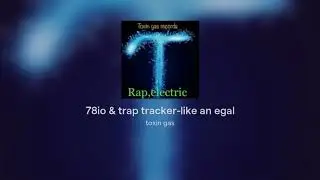 78io & trap tracker-like an egal