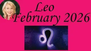 ✨ Leo February 2026 Astrology & Psychic Horoscope Forecast ✨