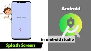 Splash screen in android studio  | How to create Splash Screen  in Android Studio | #67