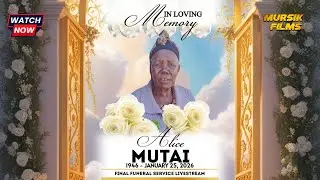 LIVE NOW:  LATE ALICE MUTAI  FINAL FUNERAL SENDOFF ,SIONGIROI