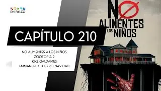 En Palco Capítulo 210 | NO ALIMENTES A LOS NIÑOS, ZOOTOPIA 2, KIKE GALDAMES