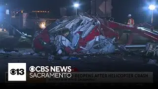 Highway 50 reopens in Sacramento after helicopter crash