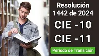 Resolución 1442 de 2024 Transición CIE 10 a CIE 11