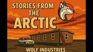 Modular Home Stories from the Arctic Pt 6 - Berry Picking, $7 Gas, BBQ Dinner & Amazing Experience