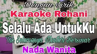 KARAOKE Selalu Ada UntukKu | Nada Wanita | Grezia Epiphania | Nada Dasar F = Do