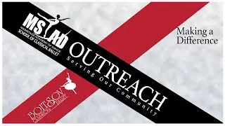 MainStage & BrayBallet Out Reach Performance