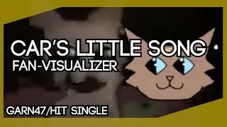 Car's Little Song (FAN-VISUALIZER) - FNF: Hit Single Real/Garn47