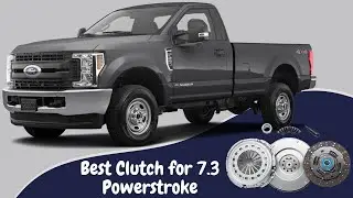 Best Clutch for 7.3 Powerstroke - Top 5 Clutch of 2020